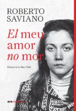 El meu amor no mor, de Roberto Saviano