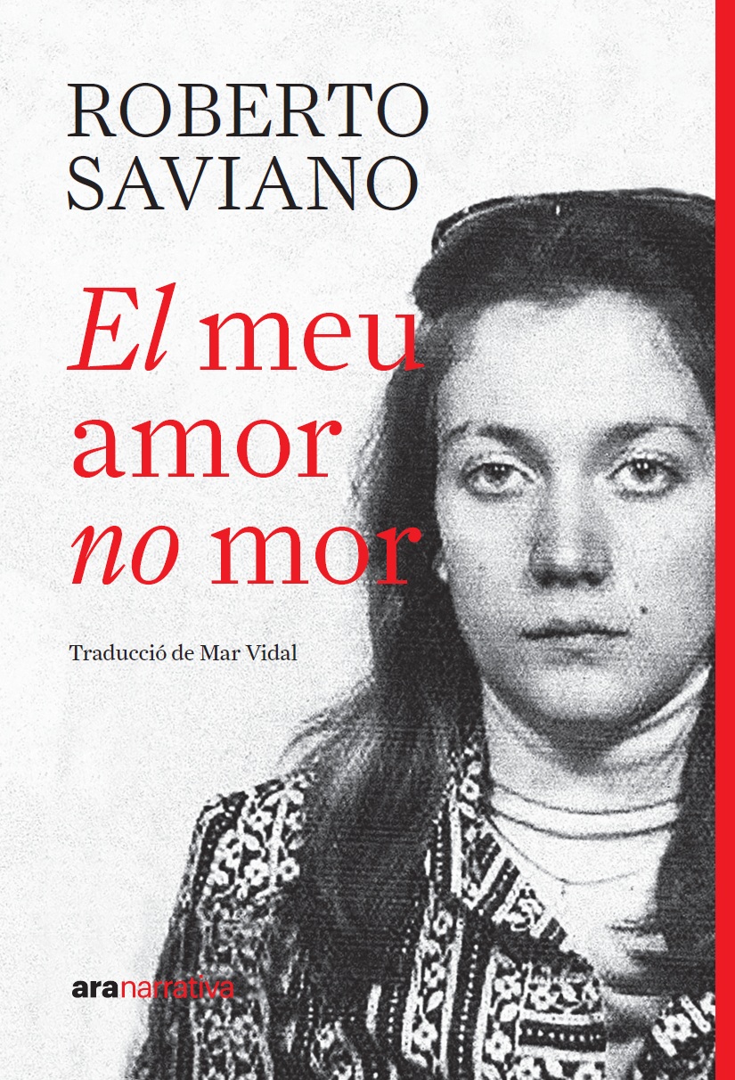 El meu amor no mor, de Roberto Saviano