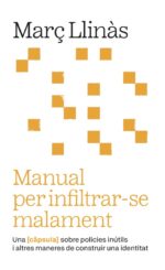 Manual per infiltrar-se malament.